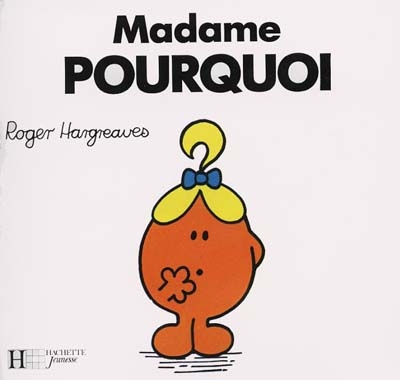 Madame Pourquoi