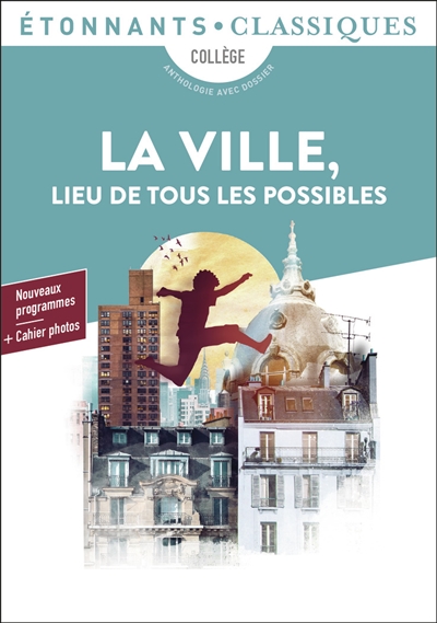 la ville, lieu de tous les possibles