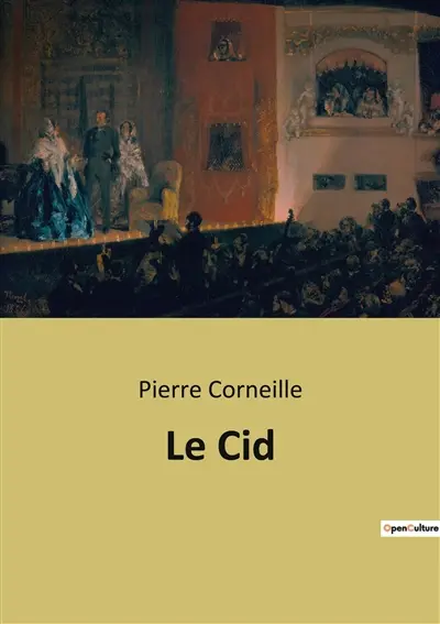 Le Cid : Un drame de l'honneur et de l'amour dans l'Espagne médiévale