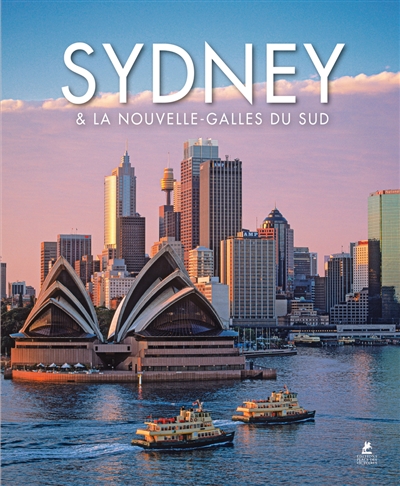 Sydney & New South Wales. Sydney & la Nouvelle-Galles du Sud