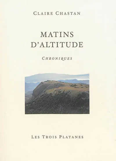 Matins d'altitude : chroniques