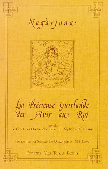 La Précieuse guirlande des avis au roi. Le Chant des quatre attentions du Septième Dalaî Lama : Vacuité et compassion