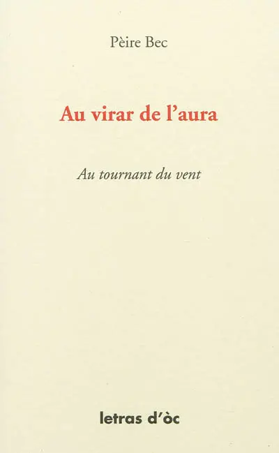 Au virar de l'aura : dotze sestinas aus quate vents. Au tournant du vent : douze sextines aux quatre vents
