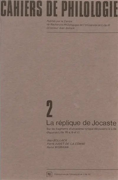 La Réplique de Jocaste : sur les fragments d'un poème lyrique découverts à Lille