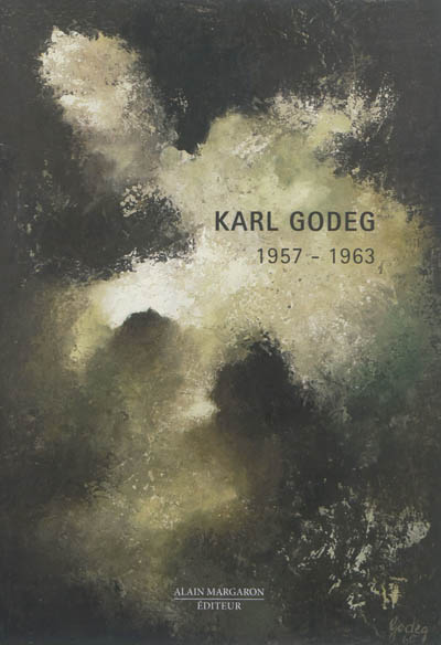 Karl Godeg : 1957-1963