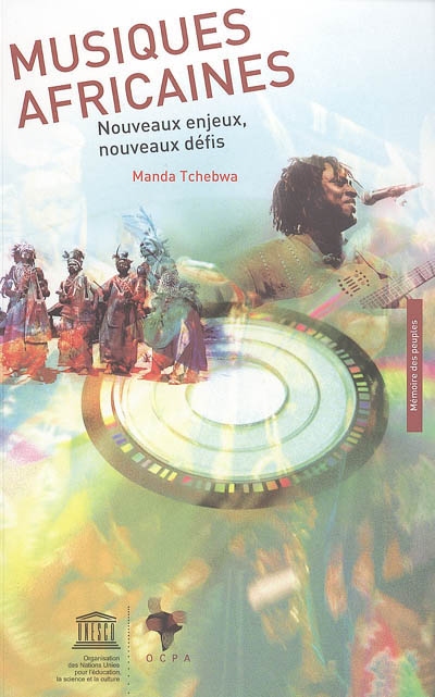 Musiques africaines : nouveaux enjeux, nouveaux défis