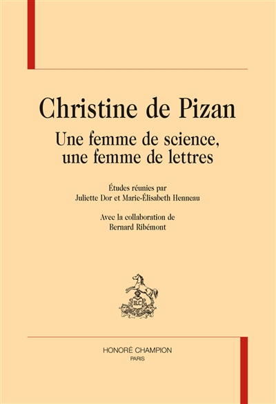 Christine de Pizan : une femme de science, une femme de lettres