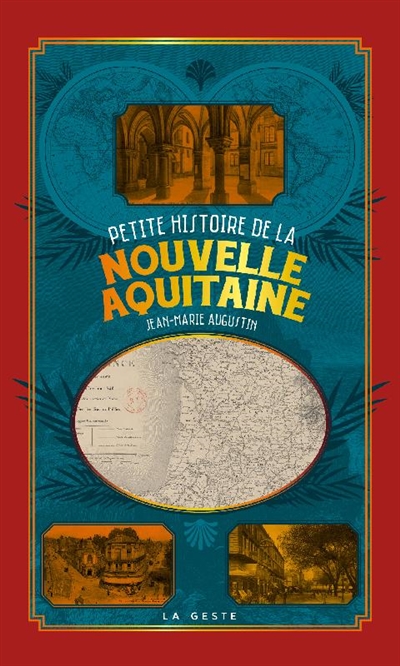 Petite histoire de la Nouvelle-Aquitaine : des anciens territoires à la région