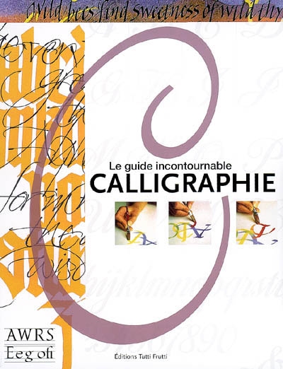 Calligraphie : le guide incontournable
