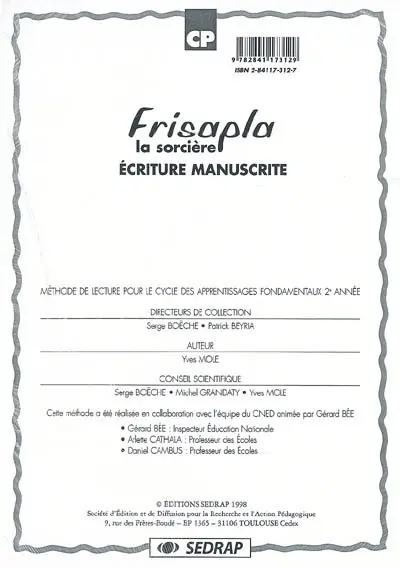 Frisalpa la gentille sorcière CP : écriture manuscrite : méthode de lecture pour le cycle des apprentissages fondamentaux 2e année