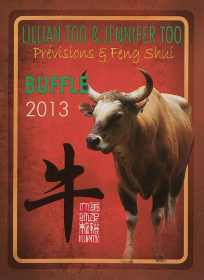 Buffle 2013 : prévisions & feng shui