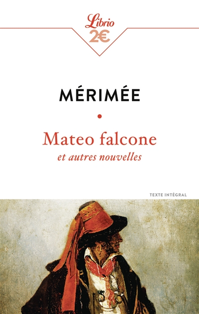 Mateo Falcone : et autres nouvelles