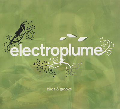 Electroplume : birds & groove