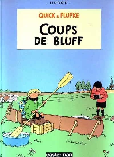 Quick et Flupke. Vol. 11. Coups de bluff
