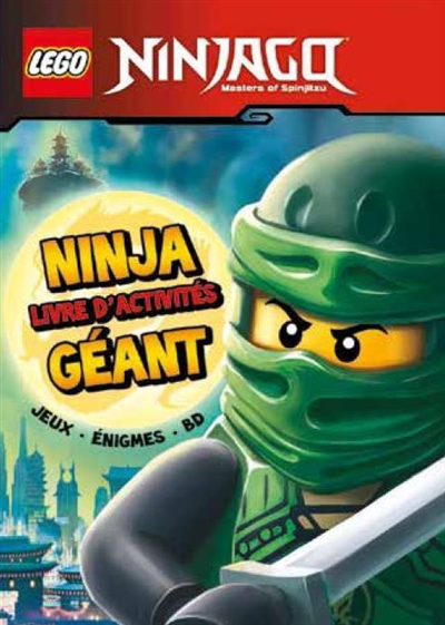 Lego Ninjago : masters of Spinjitzu. Ninja géant : livre d'activités géant : jeux, énigmes, BD