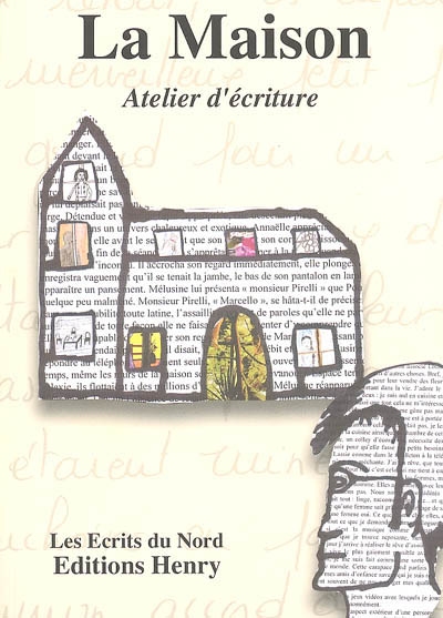 La maison : atelier d'écriture