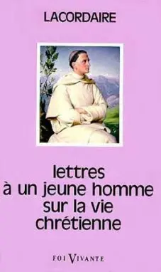 Lettres à un jeune homme sur la vie chrétienne