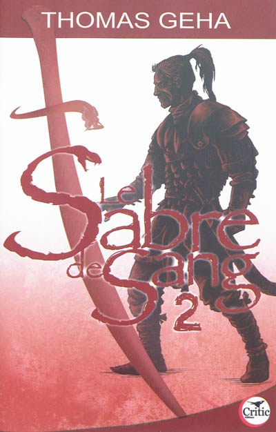 Le sabre de sang. Vol. 2. Histoire de Kardelj Abaskar