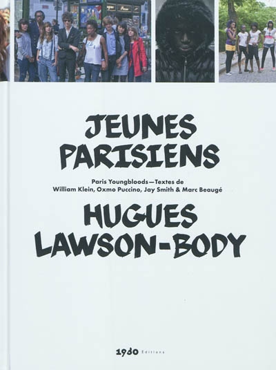 Jeunes Parisiens. Paris youngbloods