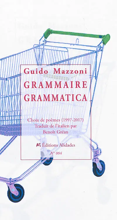 Grammaire : choix de poèmes, 1997-2017