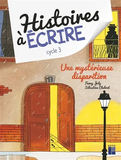 Une mystérieuse disparition : cycle 3 Une mystérieuse disparition : cycle 3