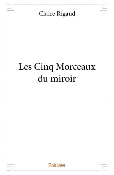 Les cinq morceaux du miroir