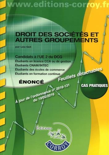 Droit des sociétés et autres groupements : candidats à l'UE 2 du DCG : �énoncé, cas pratiques