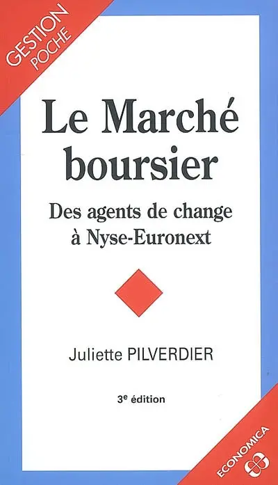 Le marché boursier : des agents de change à Nyse-Euronext