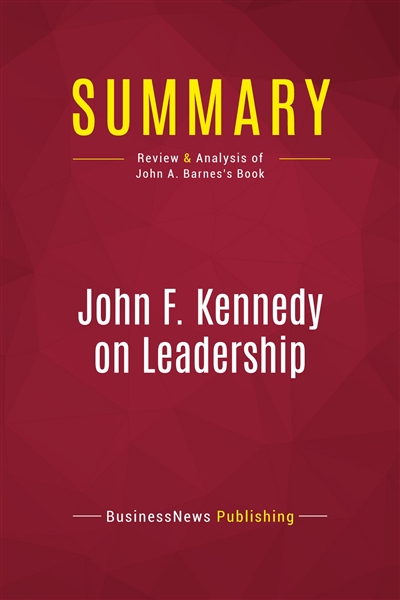 Summary : John F. Kennedy...