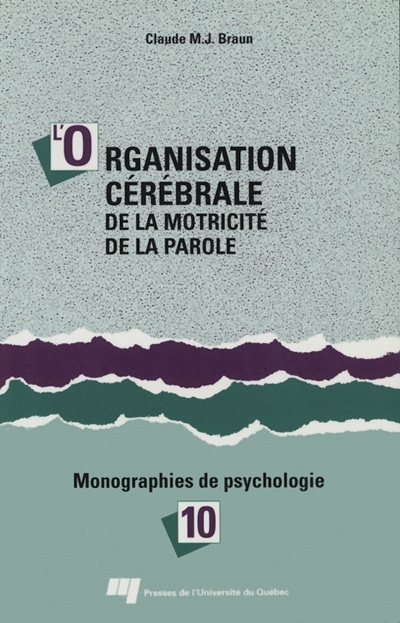L'organisation cérébrale de la motricité de la parole
