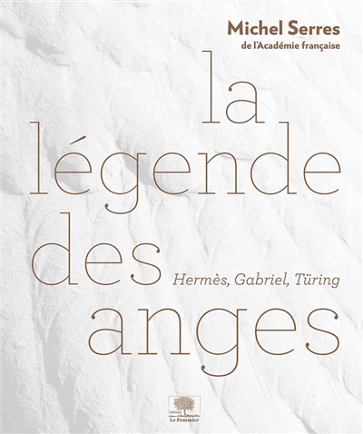 La légende des anges : Hermès, Gabriel, Türing