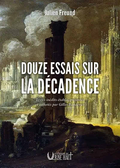 Douze essais sur la décadence