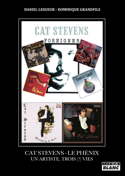 Cat Stevens : le phénix : un artiste, trois (?) vies