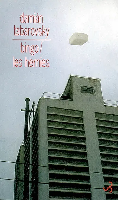 Bingo. Les hernies