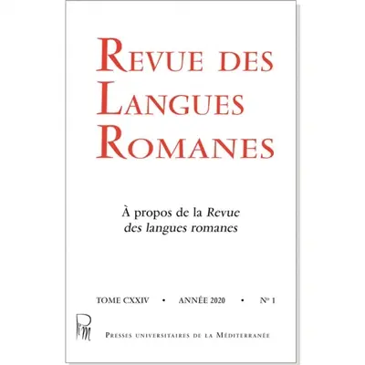Revue des langues romanes, n° 1 (2020). A propos de la Revue des langues romanes