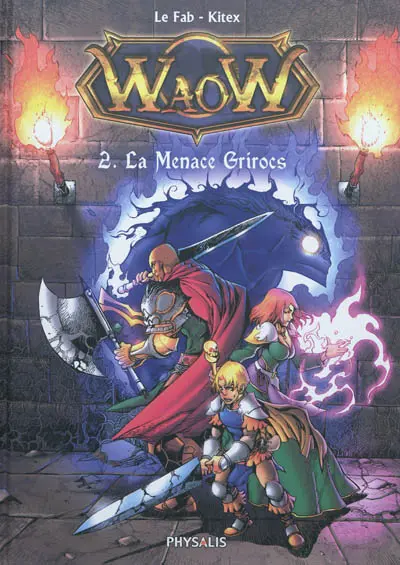 Waow. Vol. 2. La menace Grisrocs