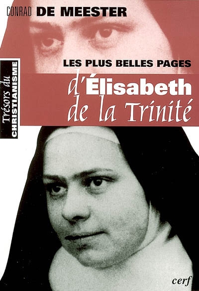 Les plus belles pages d'Elisabeth de la Trinité. Prélude sur la beauté spirituelle