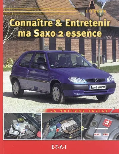 Connaître & entretenir ma Saxo 2 essence