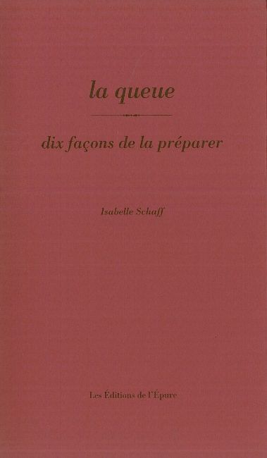 La queue : dix façons de la préparer
