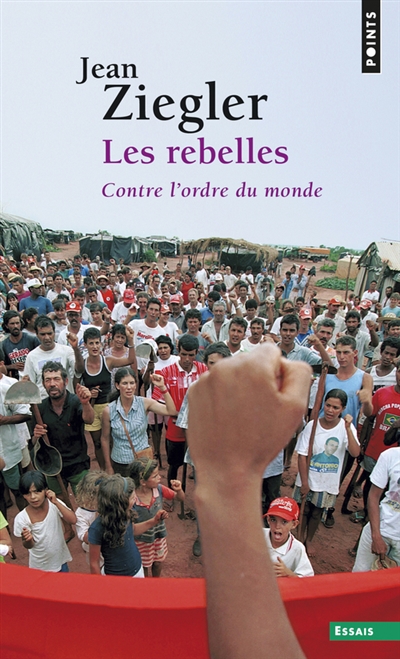 Les rebelles : contre l'ordre du monde : mouvements armés de libération nationale du Tiers monde