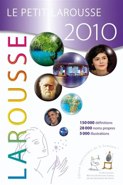 Le petit Larousse illustré 2010 : 87.000 articles, 5.000 illustrations, 321 cartes, chronologie universelle
