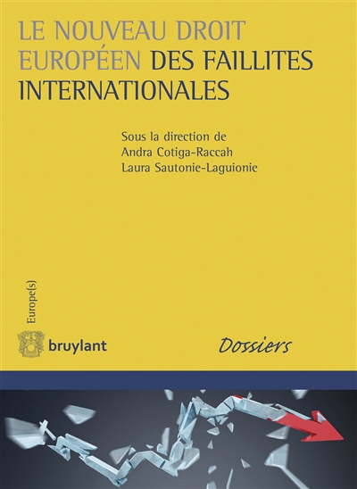 Le nouveau droit européen des faillites internationales