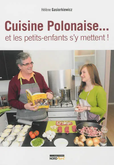 Cuisine polonaise... : et les petits-enfants s'y mettent !