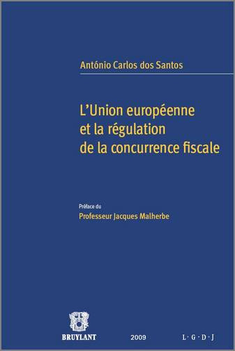 L'Union européenne et la régulation de la concurrence fiscale