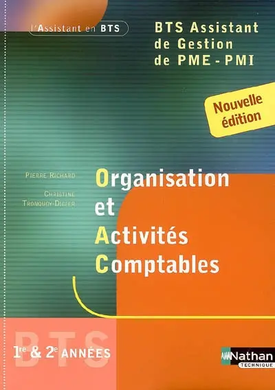 Organisation et activités comptables, BTS assistant de gestion de PME-PMI : 1re et 2e années