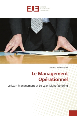Le Management Opérationnel : Le Lean Management et Le Lean Manufacturing