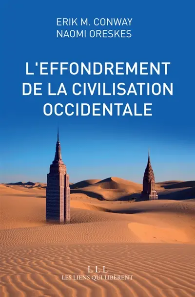 L'effondrement de la civilisation occidentale : un texte venu du futur