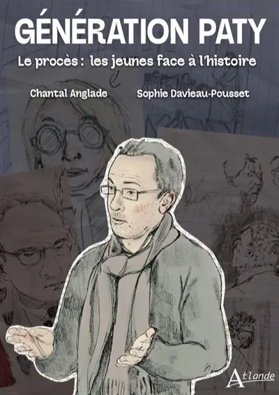 Génération Paty : le procès : les jeunes face à l'histoire