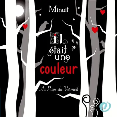Il était une couleur : Au pays du Vermeil