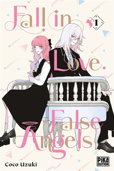 Fall in love, false angels, tome 1